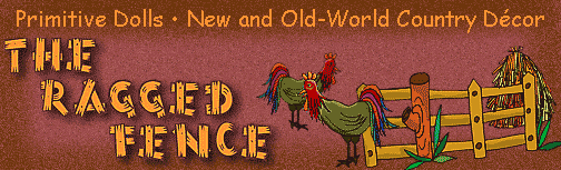 The Ragged Fence - Primitive Dolls. New and Old World Country Decor